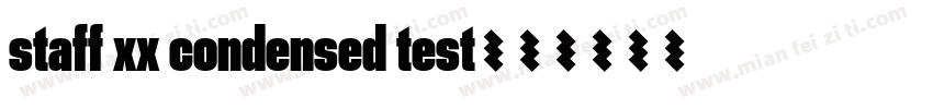 staff xx condensed test字体转换